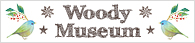WoodyMuseum
